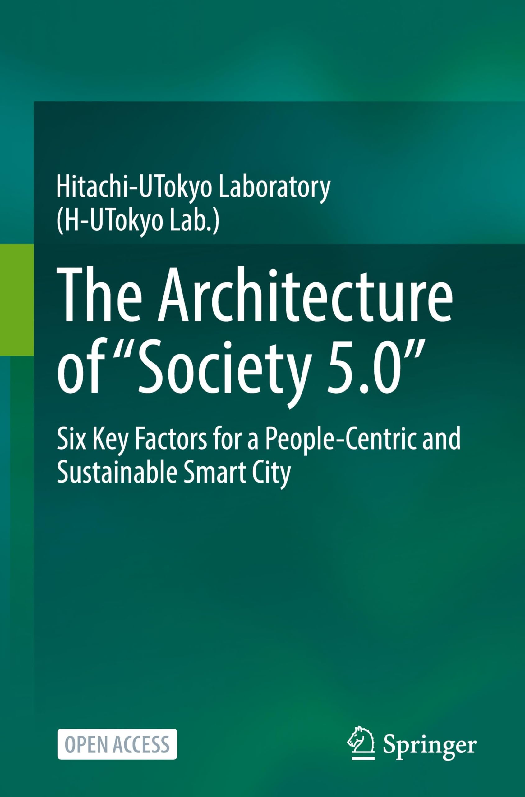 The Architecture of “Society 5.0”: Six Key Factors for a People-Centric and Sustainable Smart City