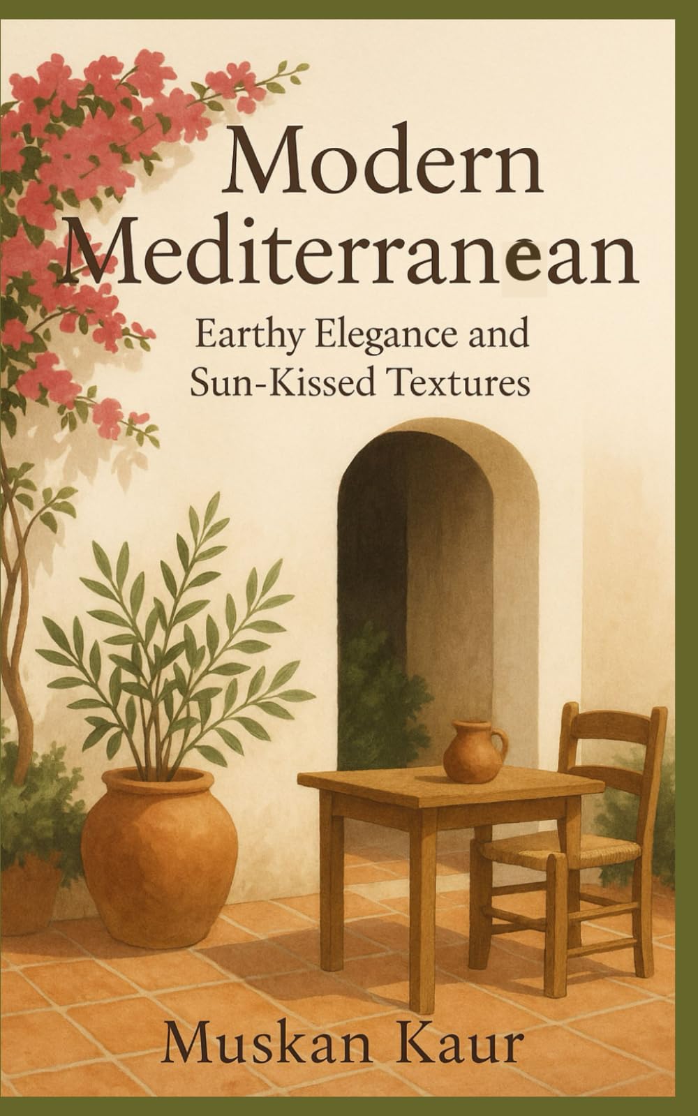 Modern Mediterranean: Earthy Elegance and Sun-Kissed Textures