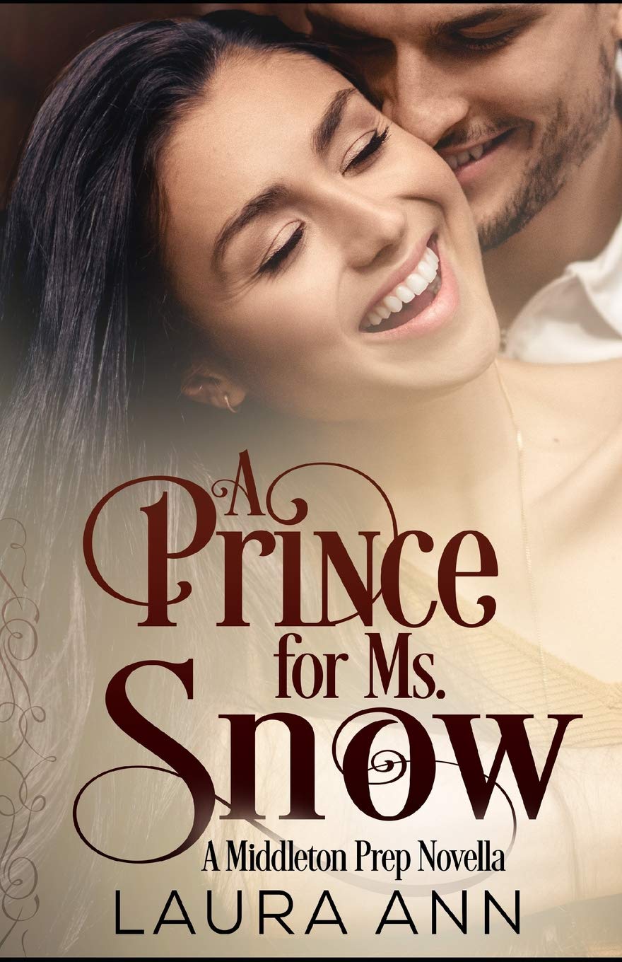 A Prince for Ms. Snow: A Clean, Millionaire Romance (Middleton Prep)
