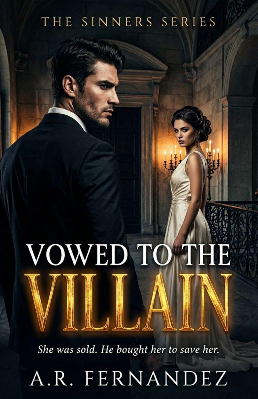 Vowed to the Villain: The Sinners Series, Book One: 1