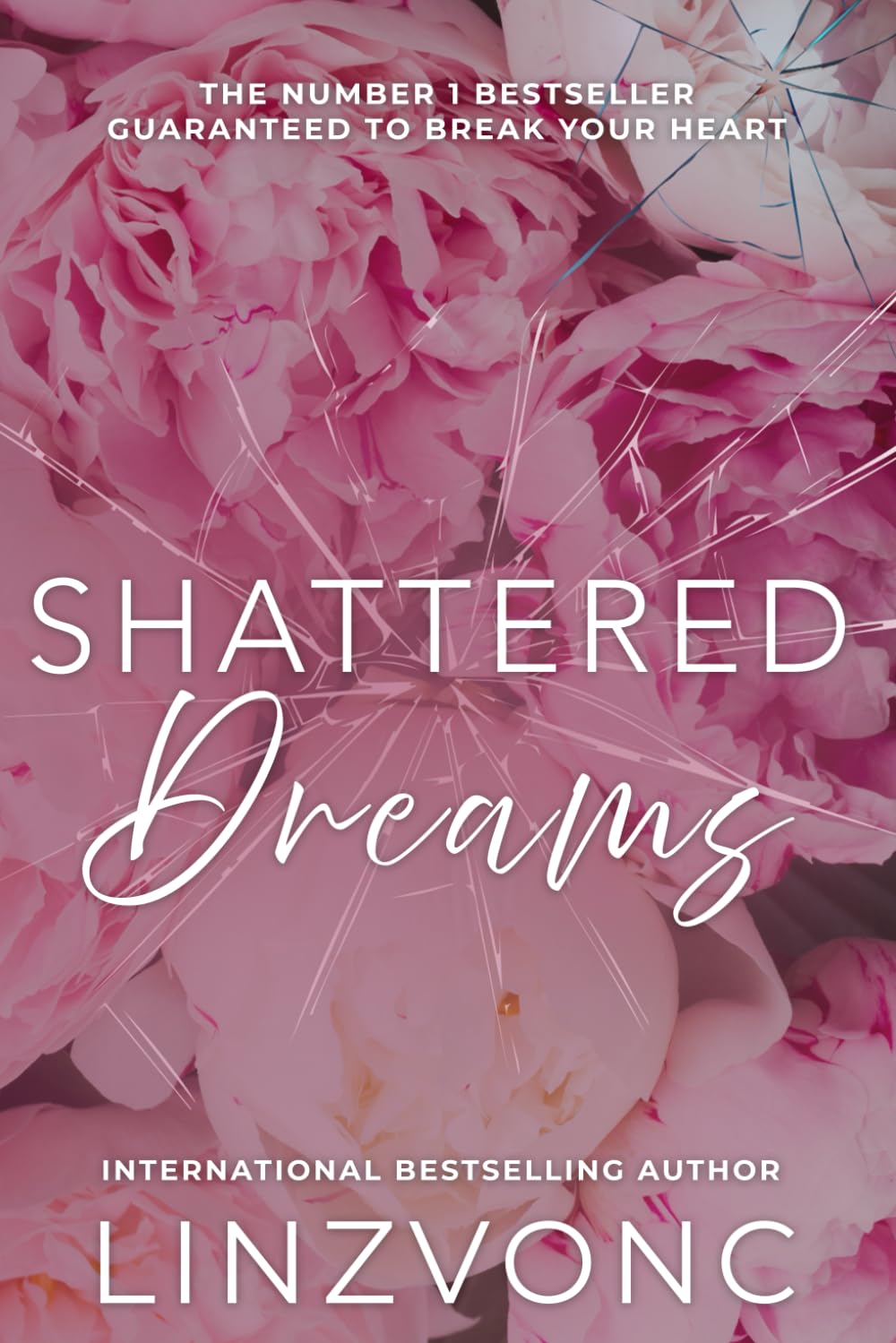 Shattered Dreams: A Heartbreaking Story of Love, Betrayal, and Redemption.: 1 (The Shattered Hearts Series)