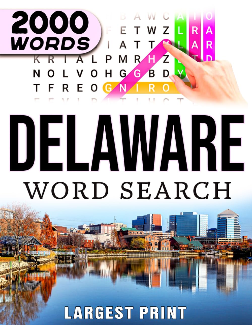 Delaware State Word Search Book: 2000 Word Searches & 100 Puzzles