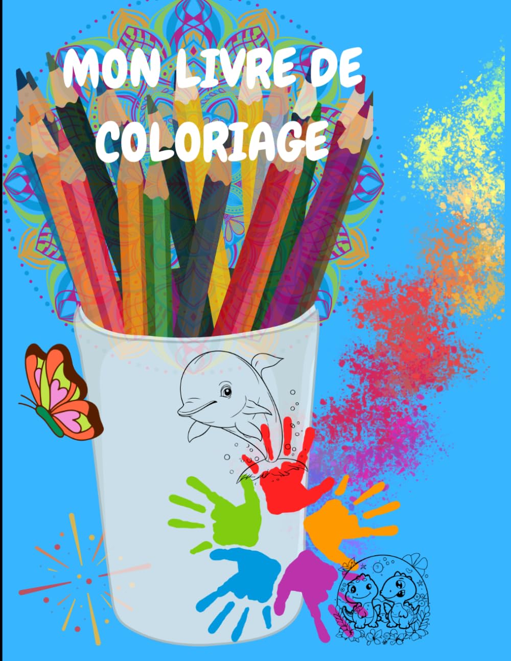 Mon cahier de coloriage: Coloriage pour enfant