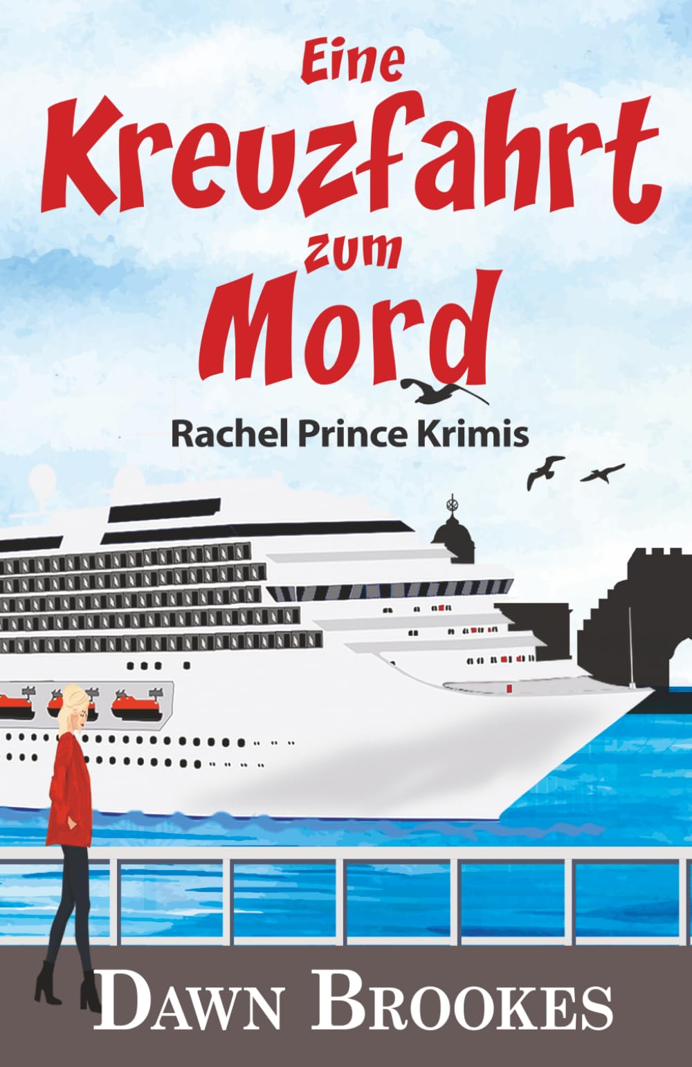 Eine Kreuzfahrt zum Mord (Rachel Prince Krimis)