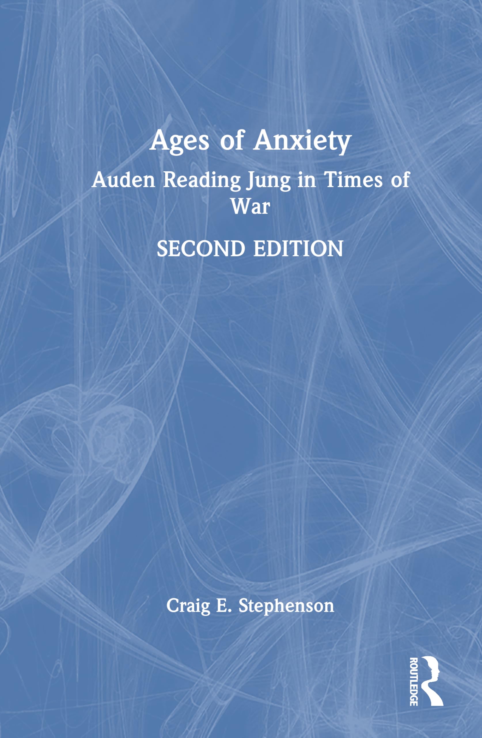 Ages of Anxiety: Auden Reading Jung in Times of War