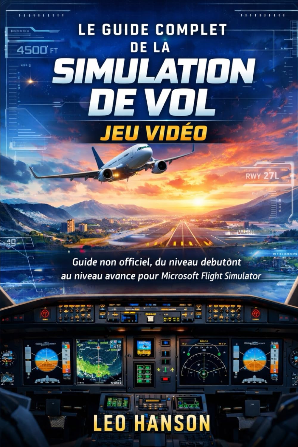 Guide Complet de Simulation de Vol pour Microsoft Flight Simulator