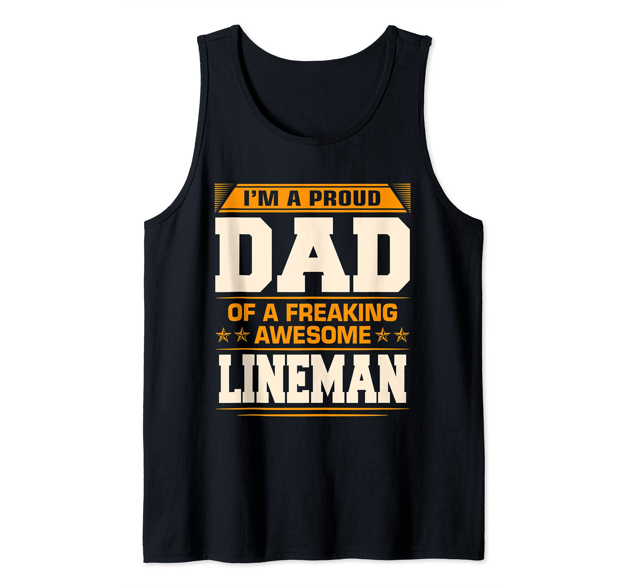 Mens Proud Dad Of Awesome Lineman Father's Day Gift Tank Top
