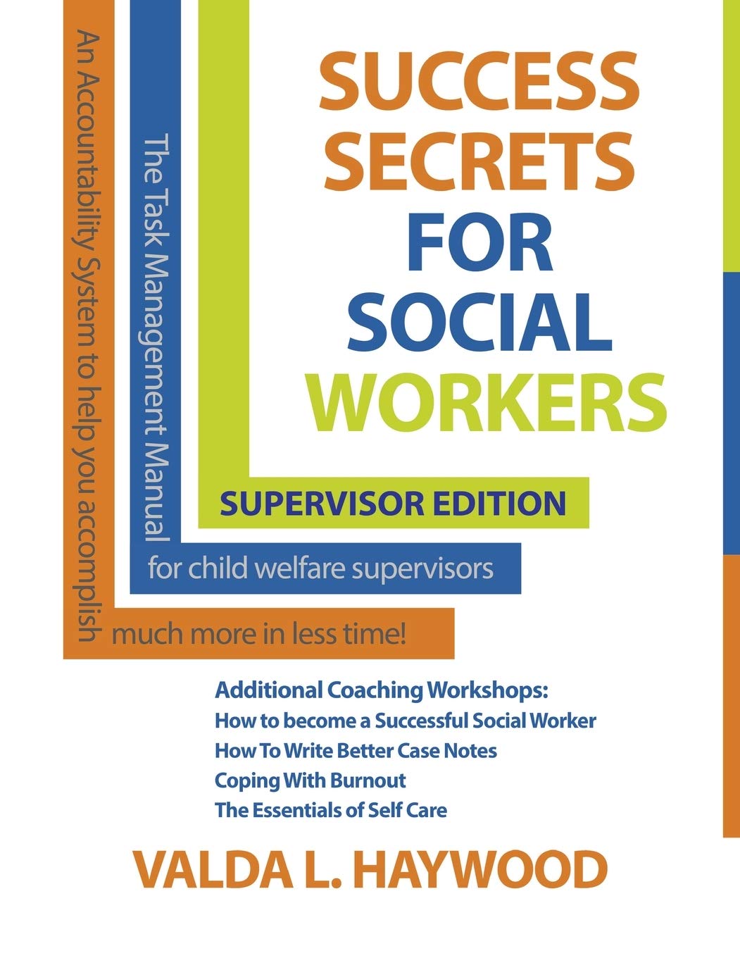Success Secrets For Social Workers Supervisor's Ed: Manual for Supervisors