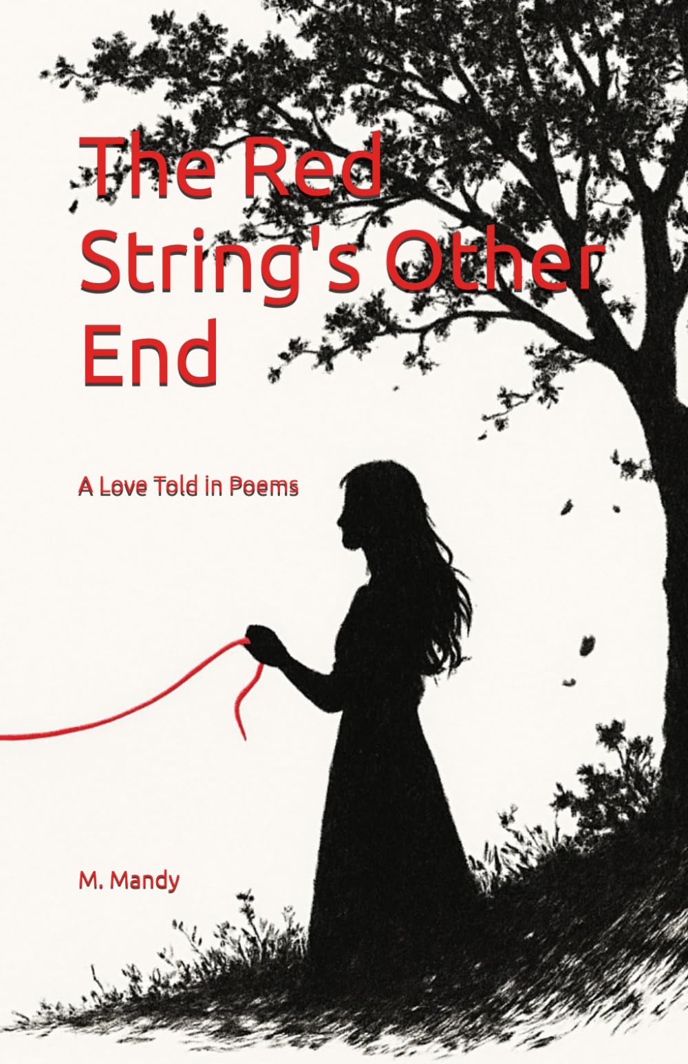 The Red String's Other End: A Love Told in Poems