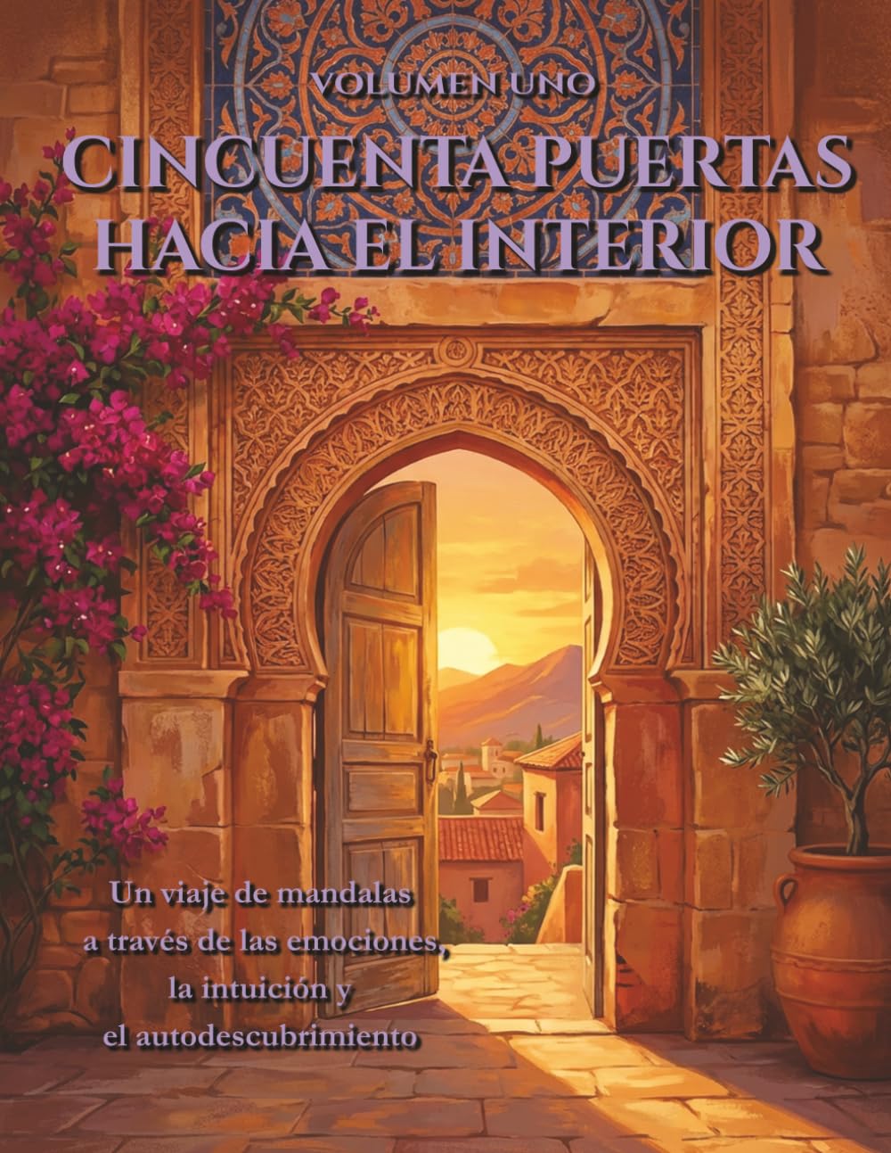 Mandala Libro de Colorear para Adultos: Cincuenta Puertas hacia Adentro — 25 Mandalas Terapéuticos: Alivio del Estrés con Arte Simbólico del Mandala | ... Puertas — Un Viaje Terapéutico con Mandalas)