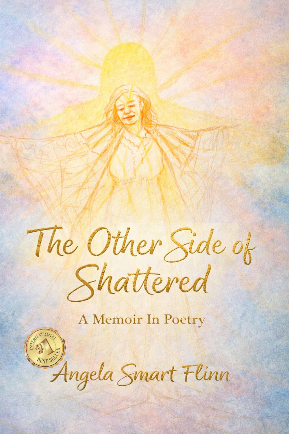 The Other Side Of Shattered: A Memoir in Poetry