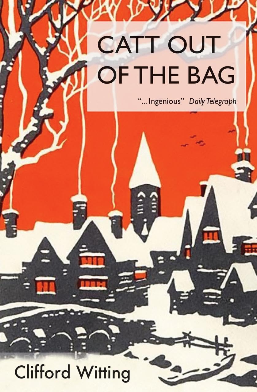 Catt Out of the Bag by Clifford Witting PAPERBACK 9781912916375