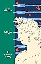 Cover of Funeral Games: A Novel of Alexander the Great: A Virago Modern Classic (Alexander The Great Trilogy Book 3)