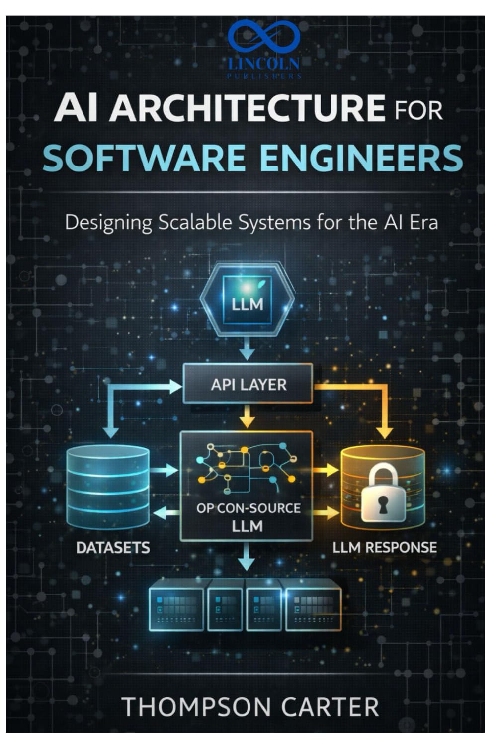 AI Architecture for Software Engineers: Designing Scalable Systems for the AI Era