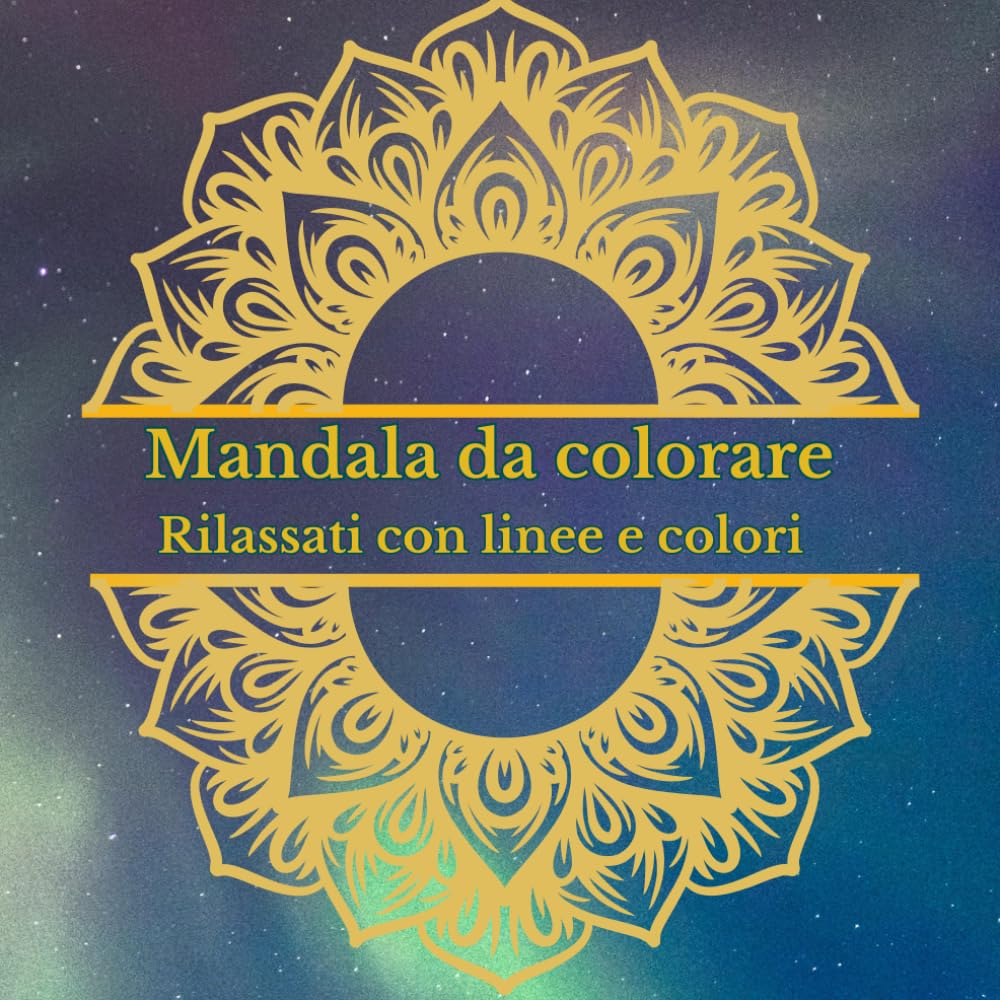 50 mandala da colorare: Rilassati con linee e colori