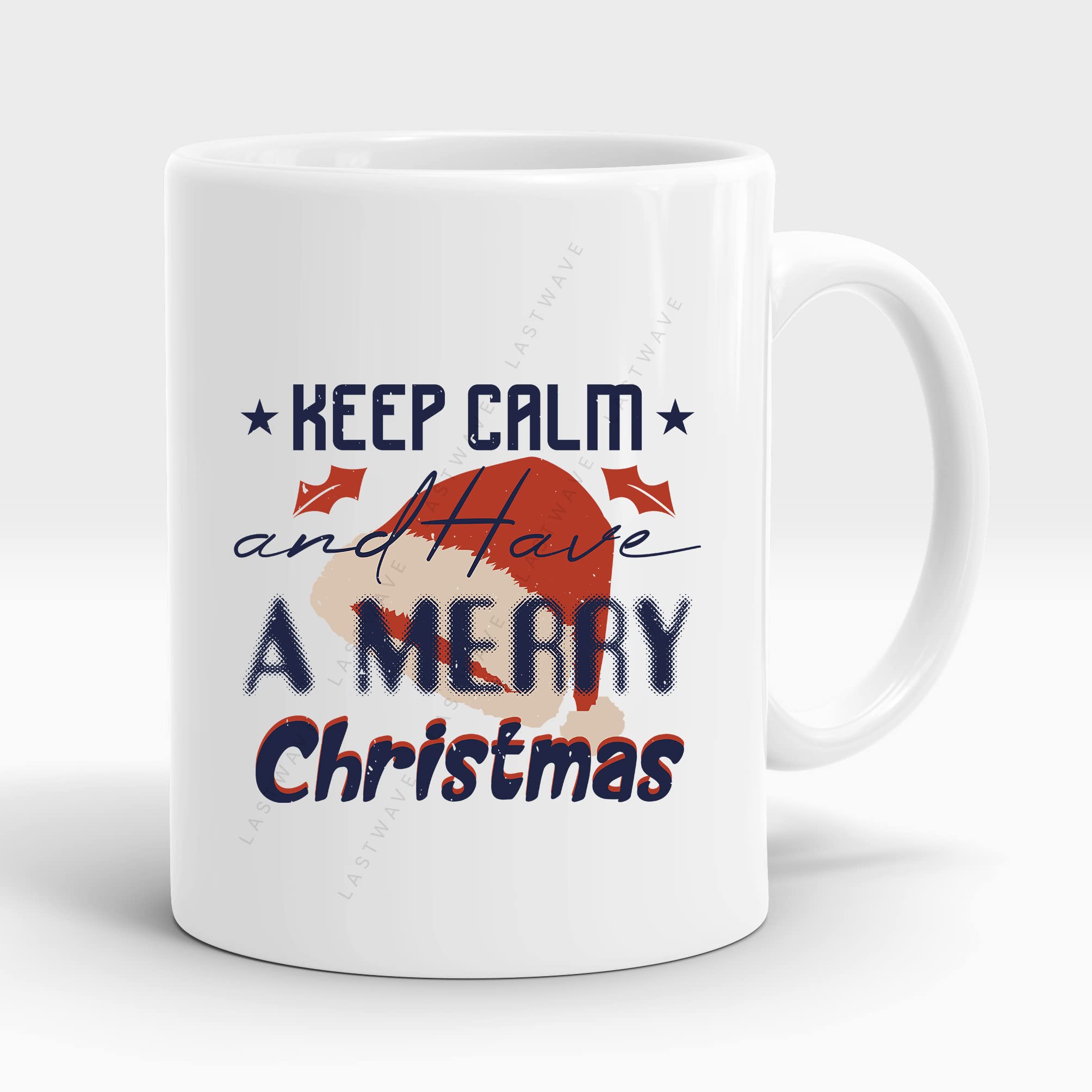 Lastwave Christmas Coffee Mug Collection, Keep Calm and Have a Merry Christmas, Christmas Design Graphic Printed 11Oz Coffee Mug, Christmas Gift for Boyfriend, Girlfriend, Dad, Mom, Brother, Sister