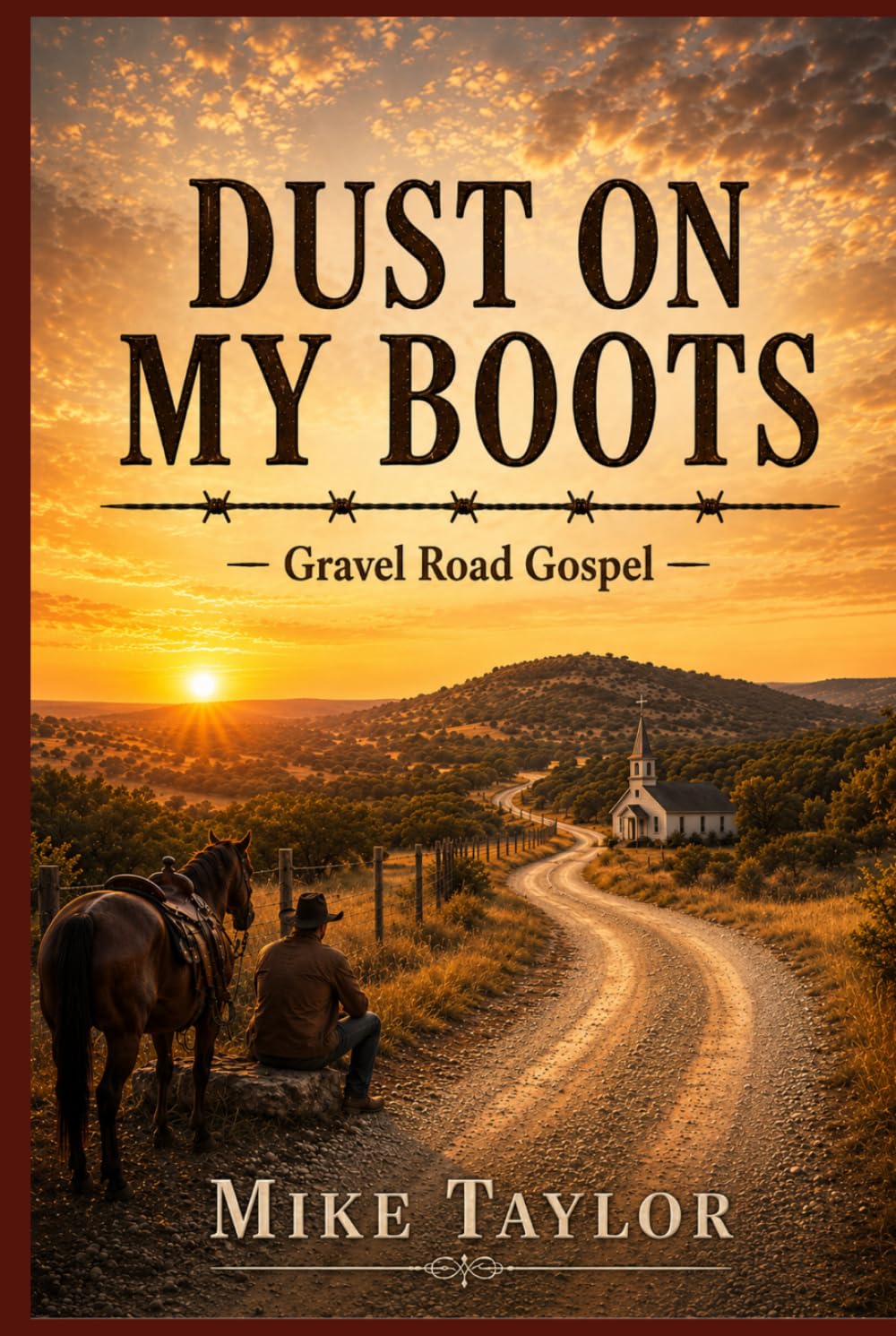 Gravel Road Gospel (Dust on My Boots)