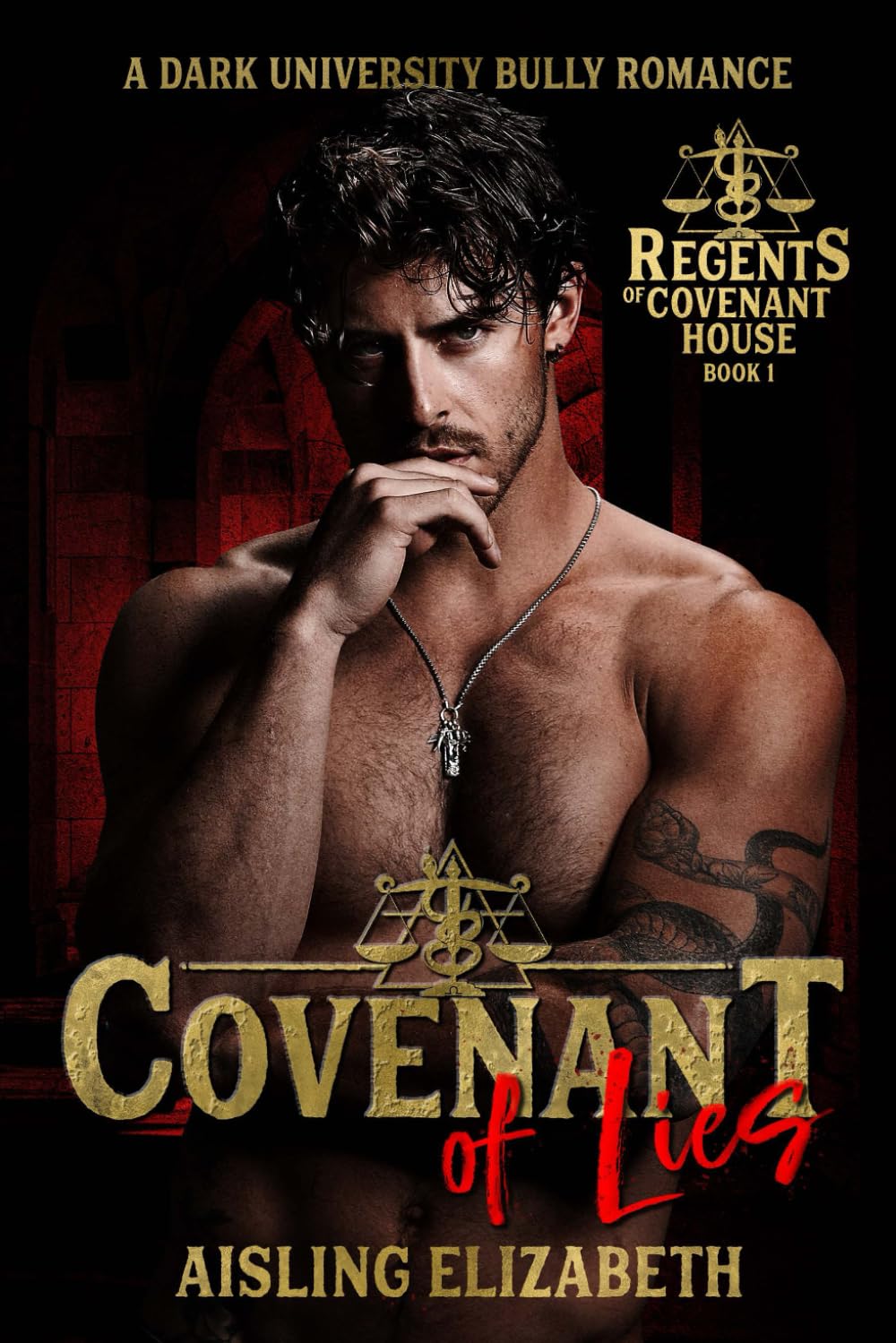 Covenant of Lies: A Dark University Bully Romance (Regents of Covenant House)