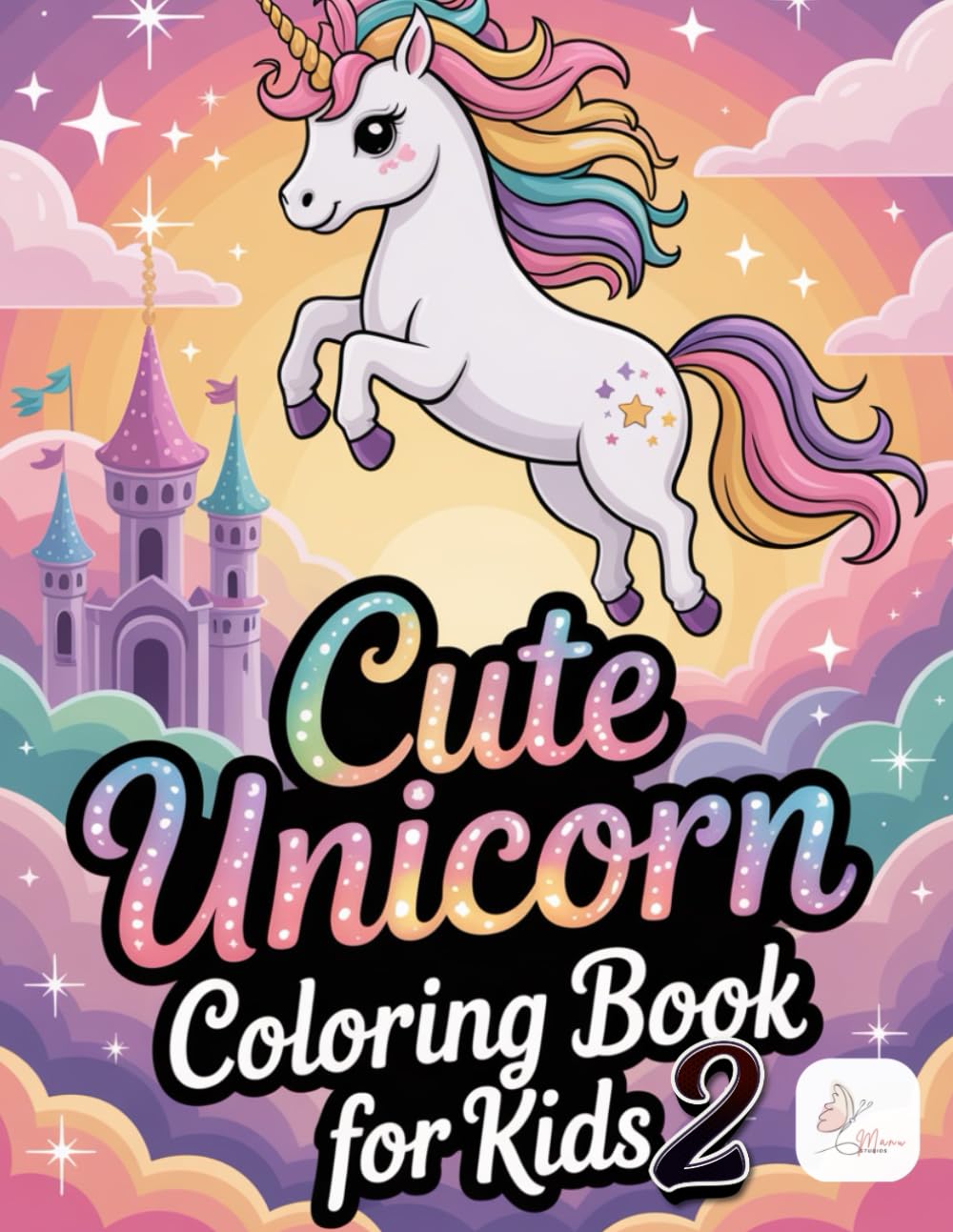 Cute Unicorn Coloring book for Kids and Adults: Simple, Bold and Adorable Designs for Relaxation, Creativity and Mindful Coloring