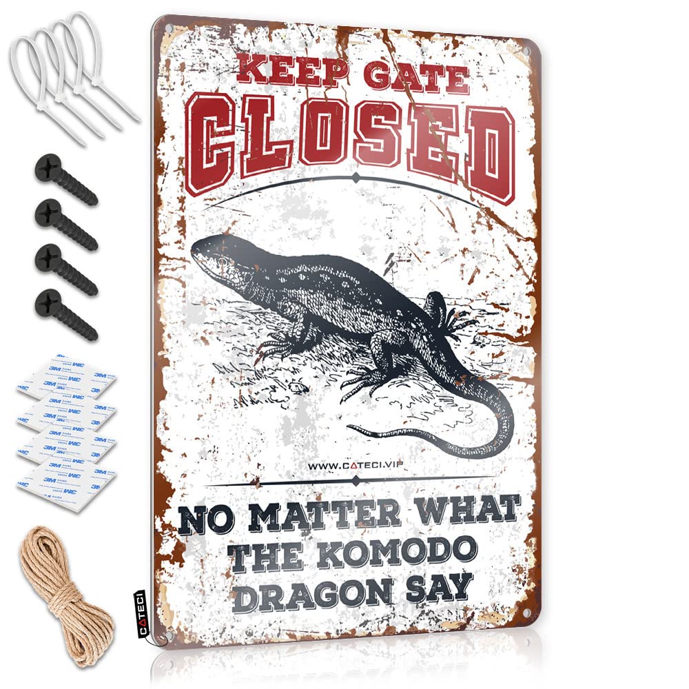 Metal Signs Funny Keep Gate Closed No Matter What The Komodo Dragon Say Tin Sign Bar Sign For Home Decor Bar Open Metal Sign(20X30CM)