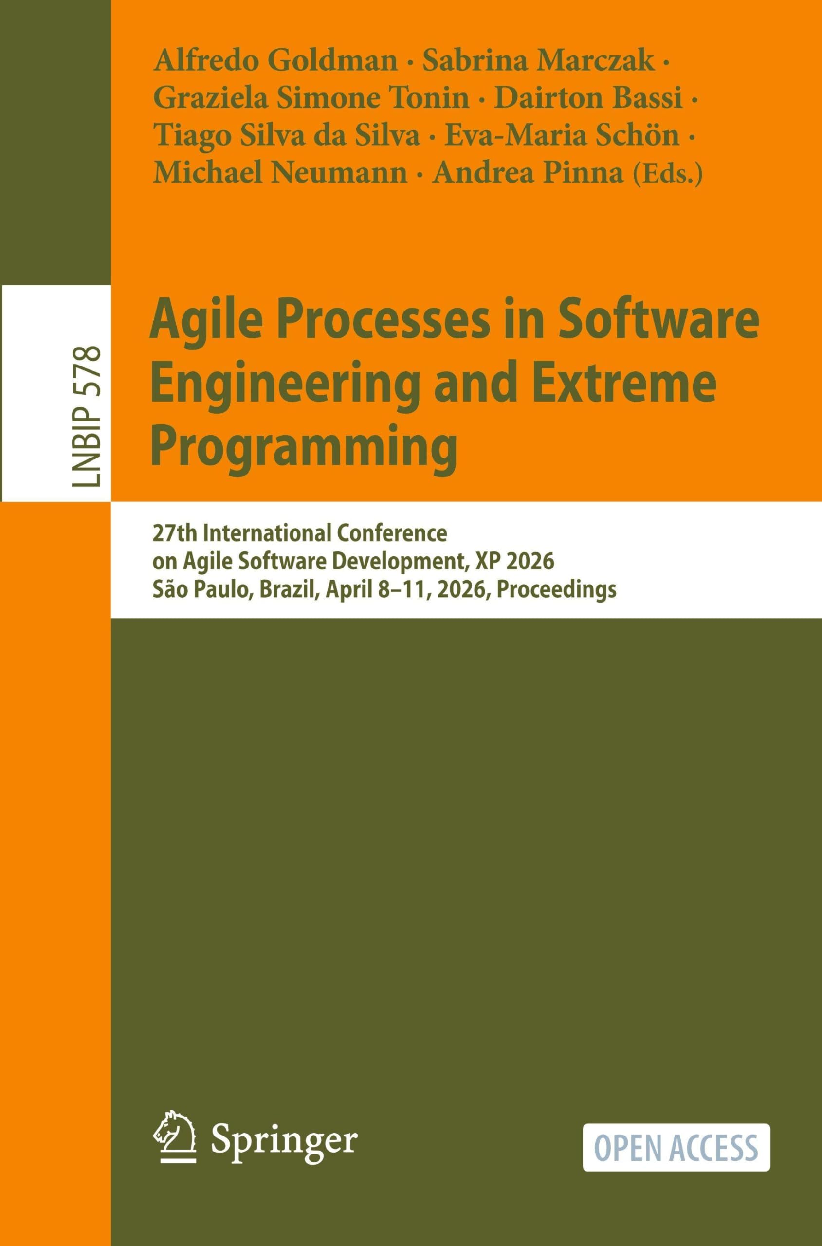 Agile Processes in Software Engineering and Extreme Programming: 27th International Conference on Agile Software Development, XP 2026, São Paulo, ... in Business Information Processing, 578)