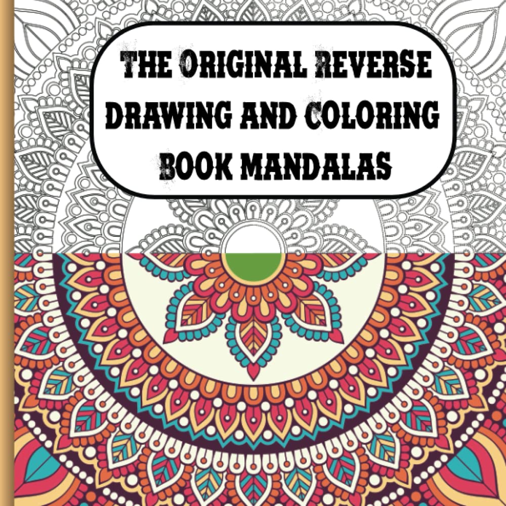 Buy The Original Reverse drawing and Coloring Book mandalas Mandala