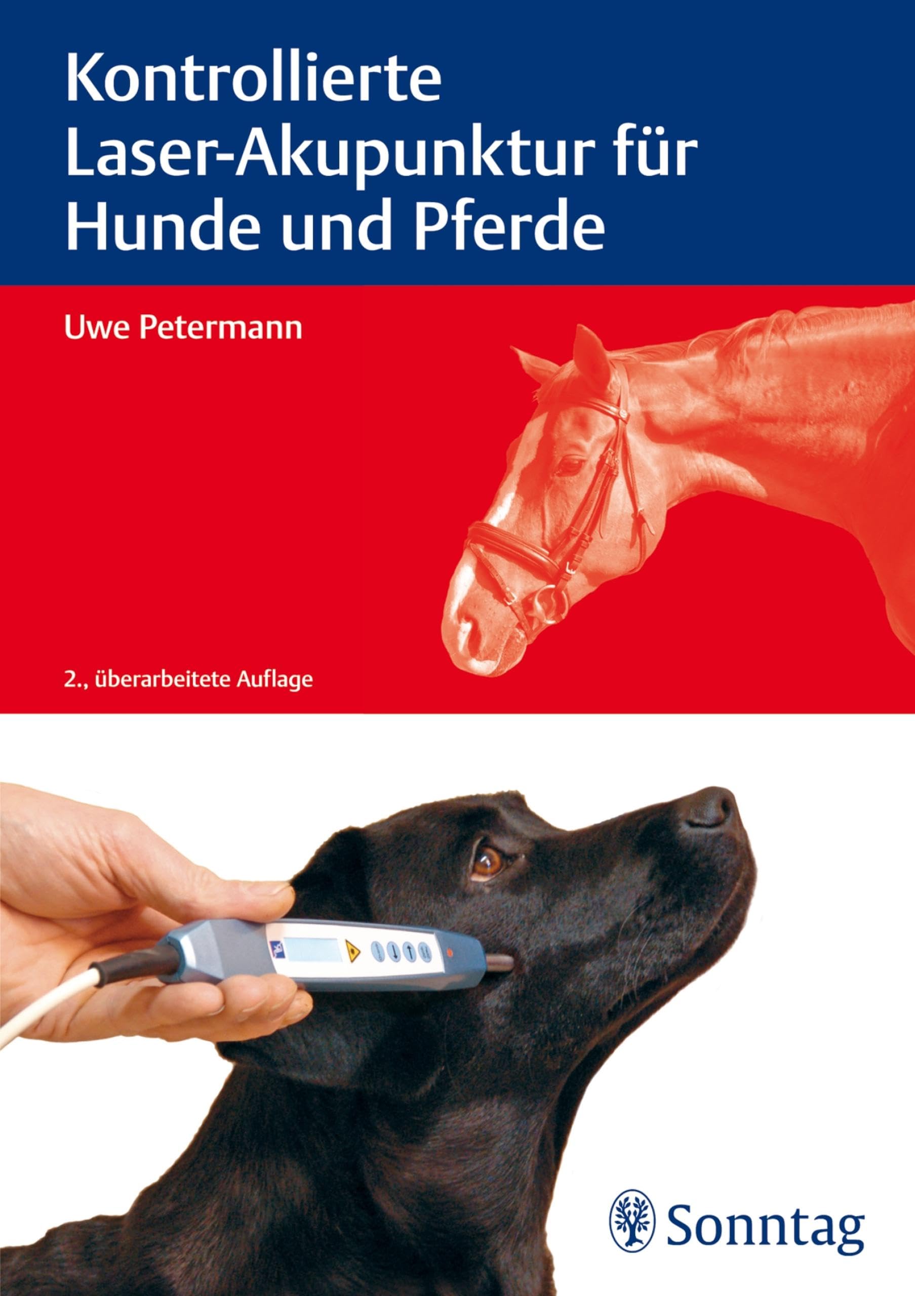 Kontrollierte Laser-Akupunktur für Hunde und Pferde (German Edition)