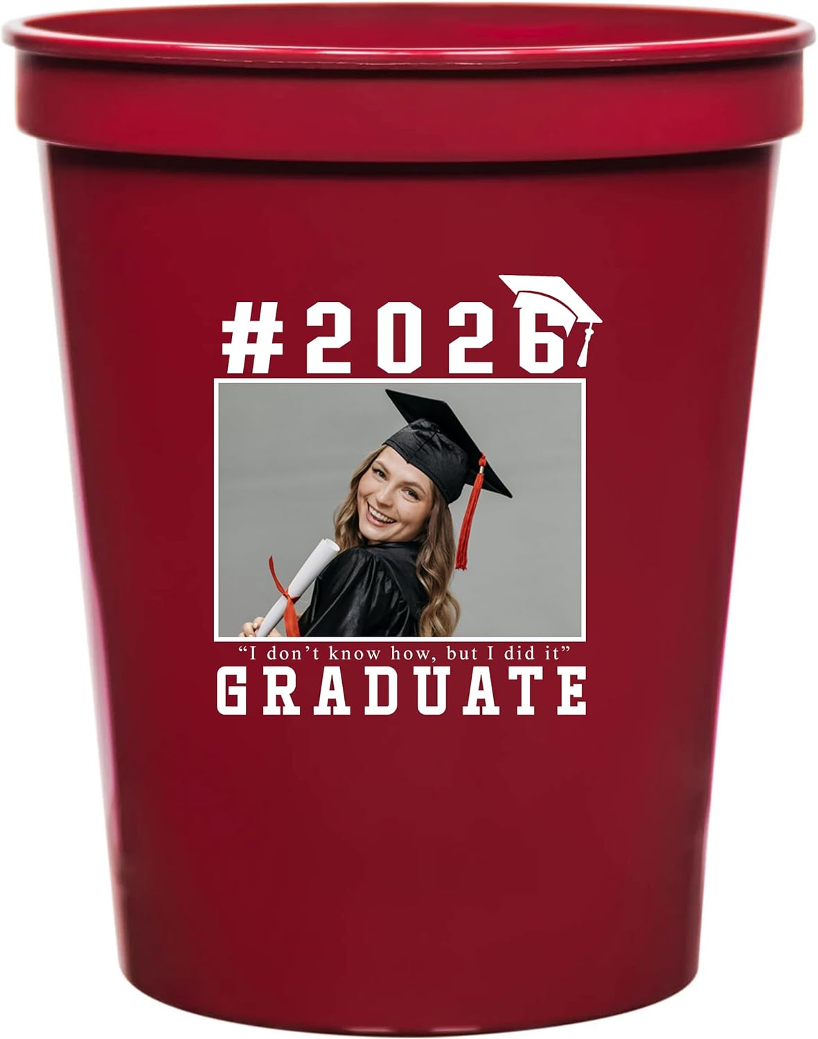 Custom 2026 Graduation 16oz Stadium Cups – Personalized Party Drinkware for Graduation Celebration (Maroon, QTY 25)