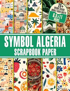 Symbol Algeria Scrapbook Paper: 20+ Decorative Papers with Algeria-Inspired Symbols for Scrapbooking, Crafting, and DIY