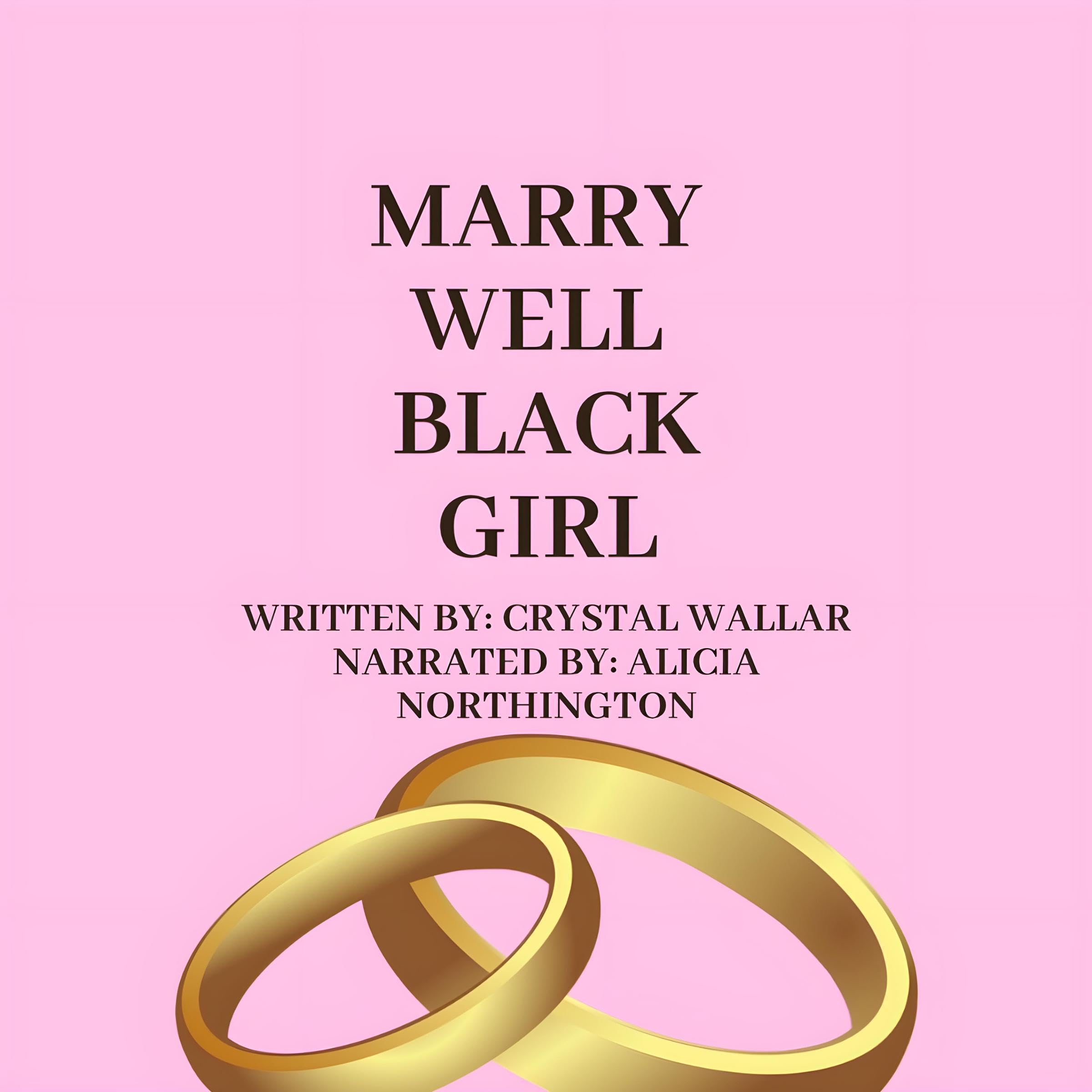Cover art for Marry Well Black Girl
