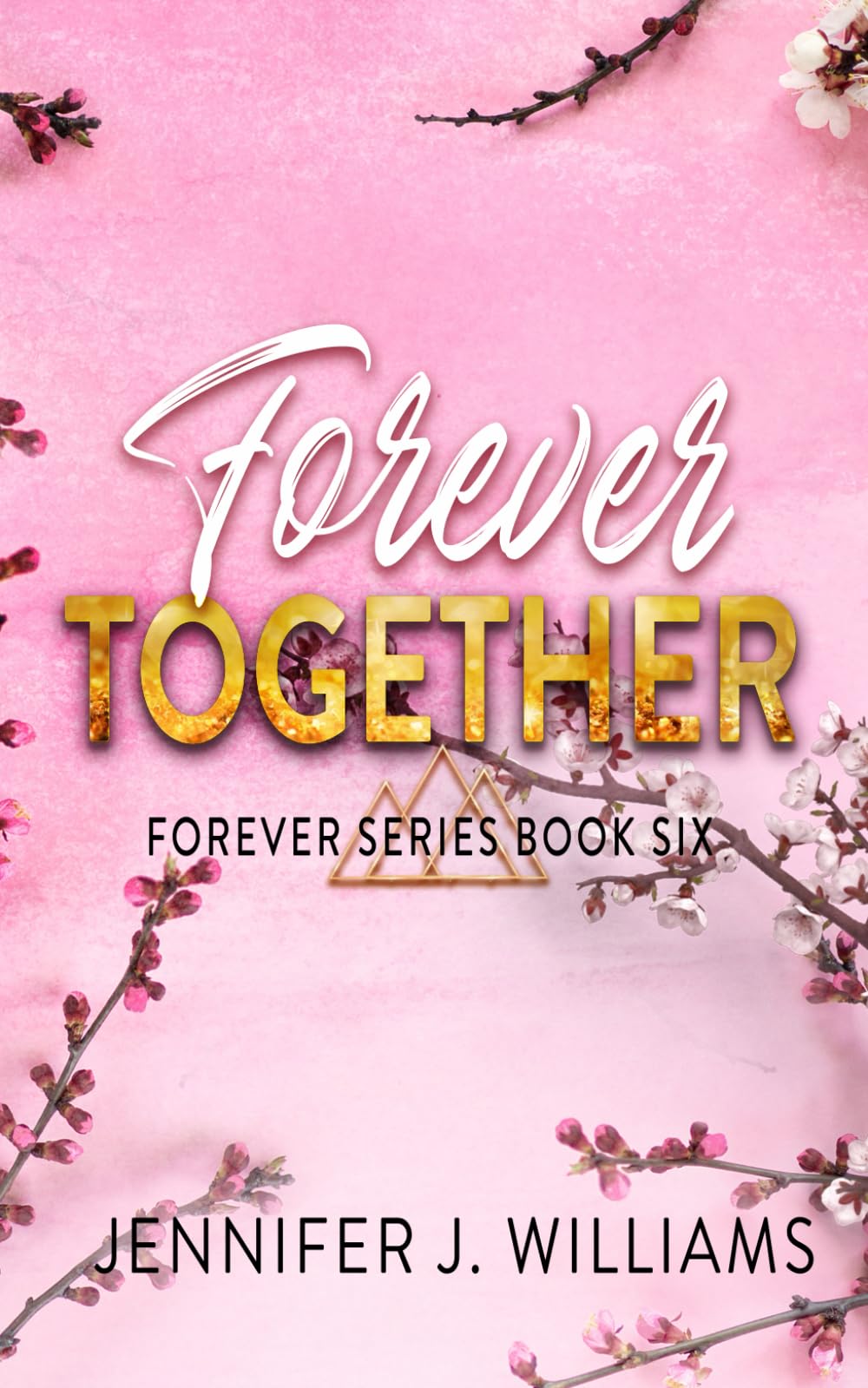 Forever Together: Special Edition Paperback: (Forever Series Special Edition Paperbacks) (Forever Series Special Edition Paperbacks (6 book series))