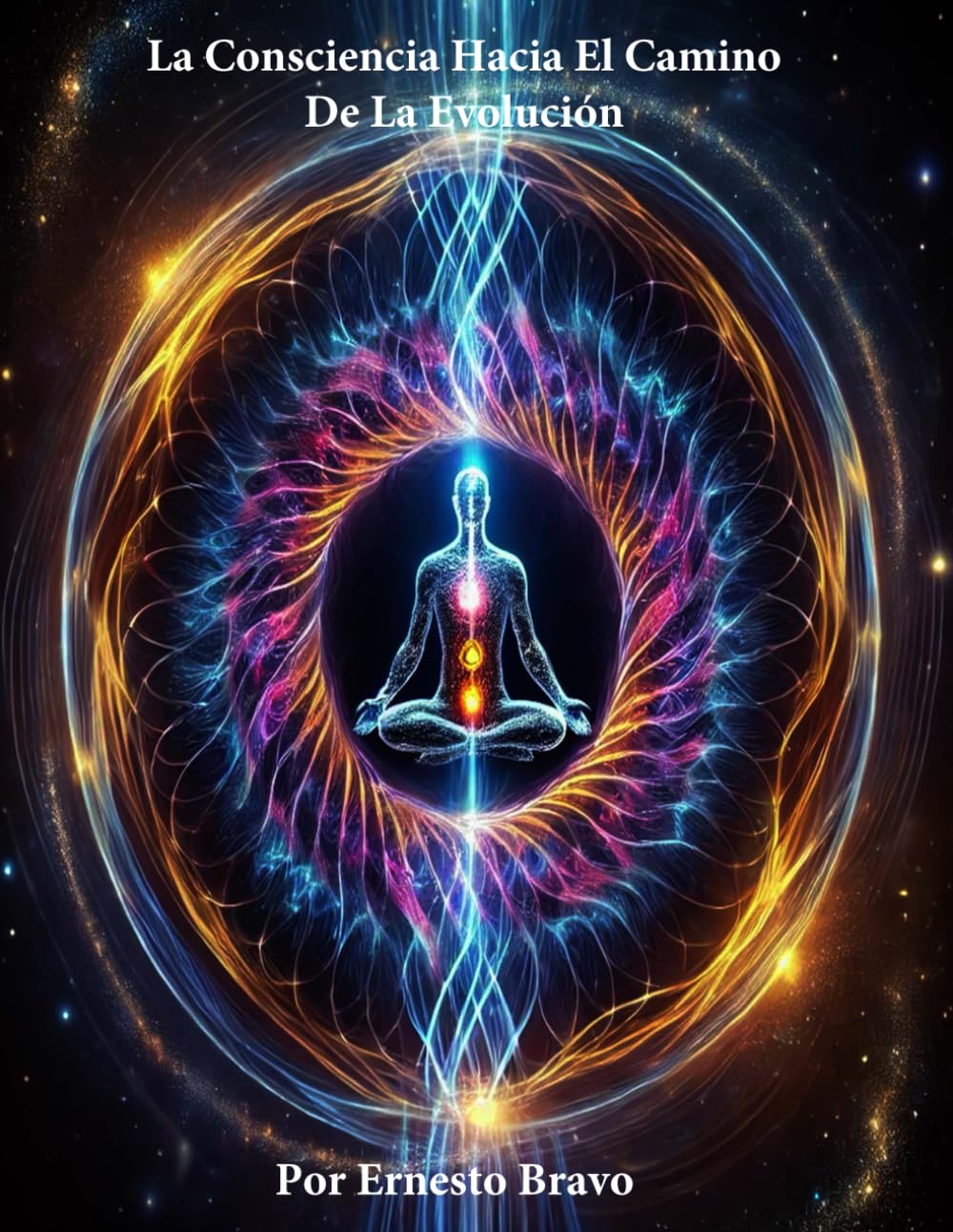 Independently Published La Consciencia Hacia El Camino De La Elevación