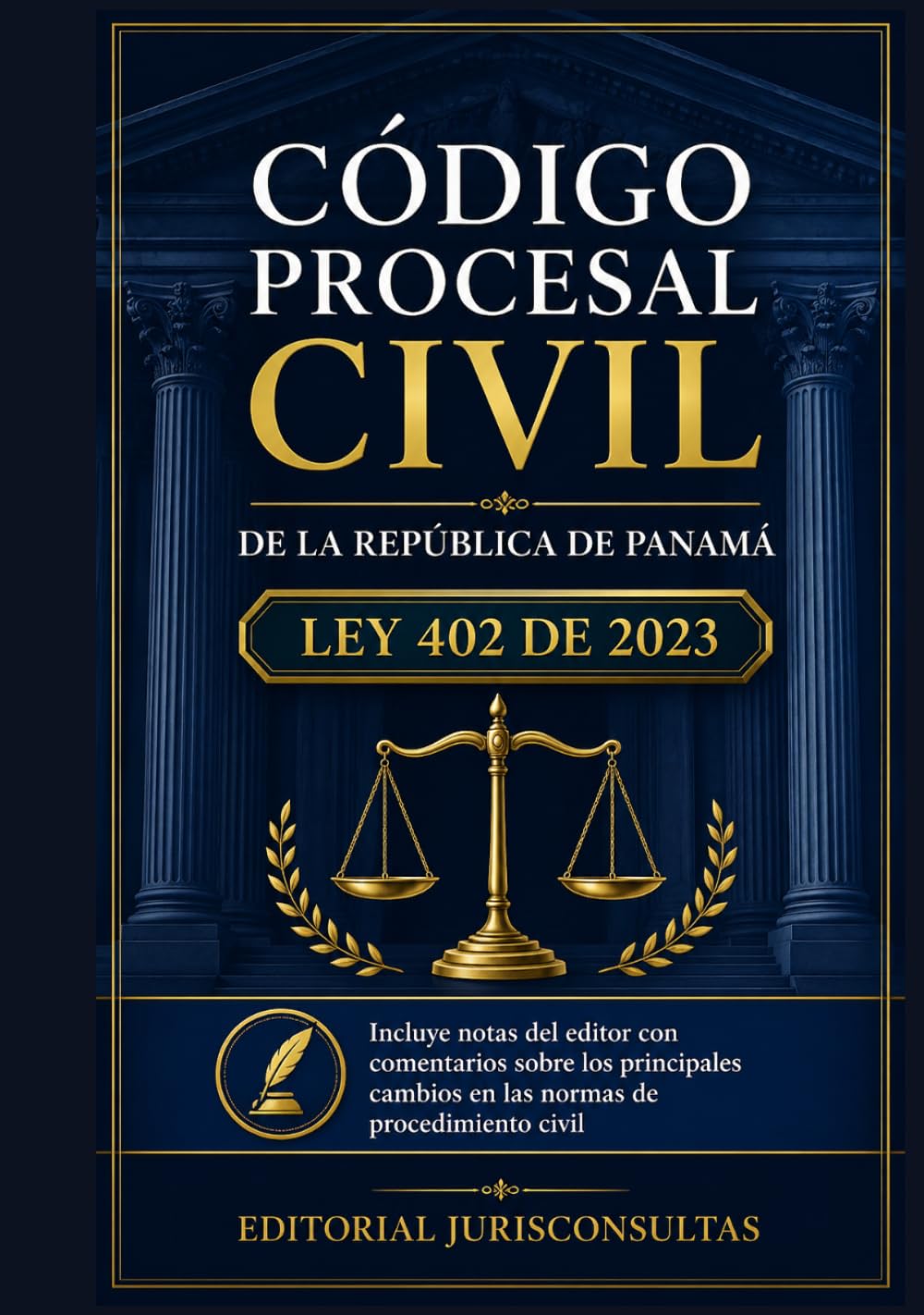 Código Procesal Civil de la República de Panamá: Ley 402 de 2023 con índice temático analítico, notas del editor y referencias por artículos
