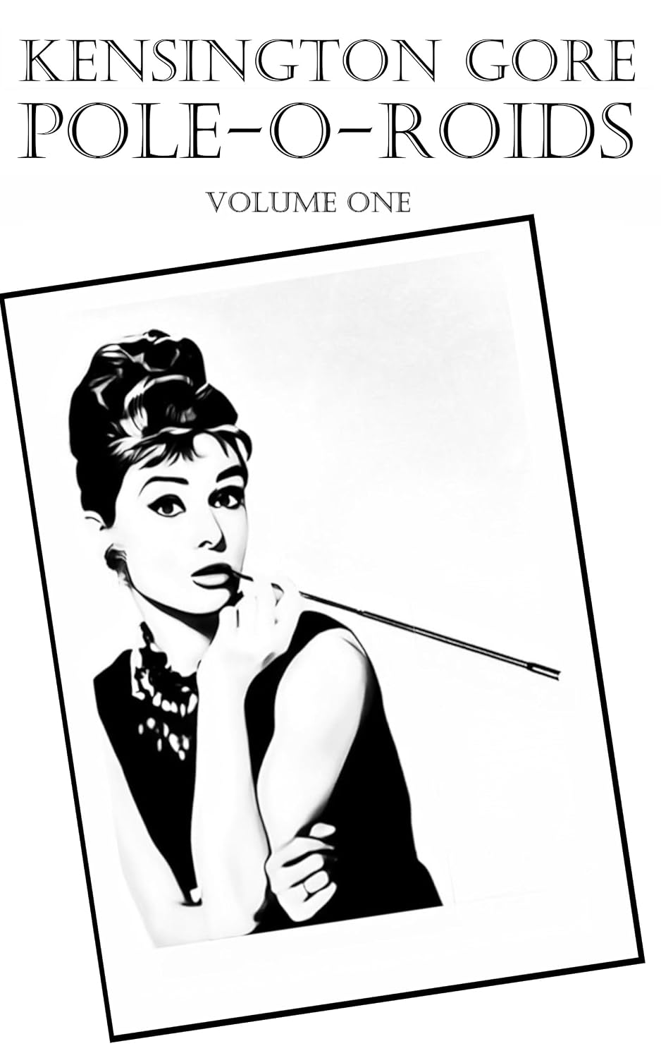Pole-O-Roids: Volume 1      Kindle Edition