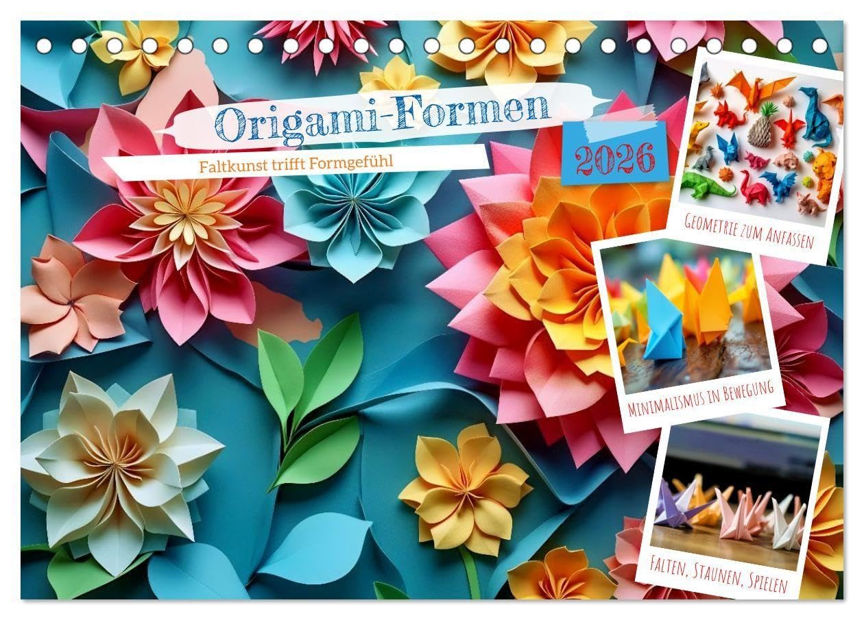 Origami-Formen (Tischkalender 2026 DIN A5 quer), CALVENDO Monatskalender: Origami verbindet Ästhetik und Struktur, mathematisch präzise Faltungen erzeugen komplexe Formen mit minimalistischer Eleganz.
