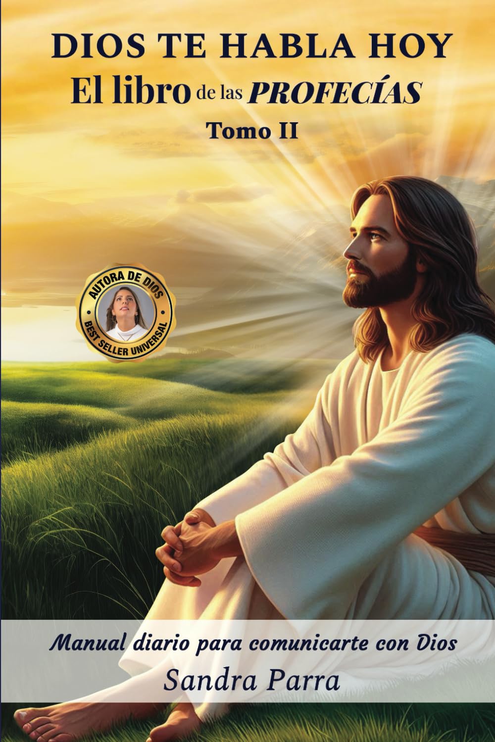 DIOS TE HABLA HOY: El libro de las profecías tomo II