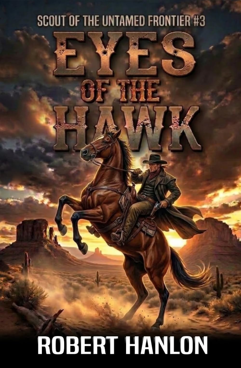 Eyes Of The Hawk: A Frontier Western Adventure (Scout Of The Untamed Frontier)