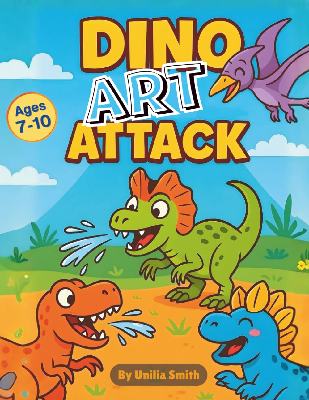 Dino Art Attack: 100 Dinosaur Coloring Pages for Kids Ages 7–10 (Single-Sided on 200 Pages for Easy Coloring) - Perfect for quiet time, travel and creative fun. (Dino Attack Series)