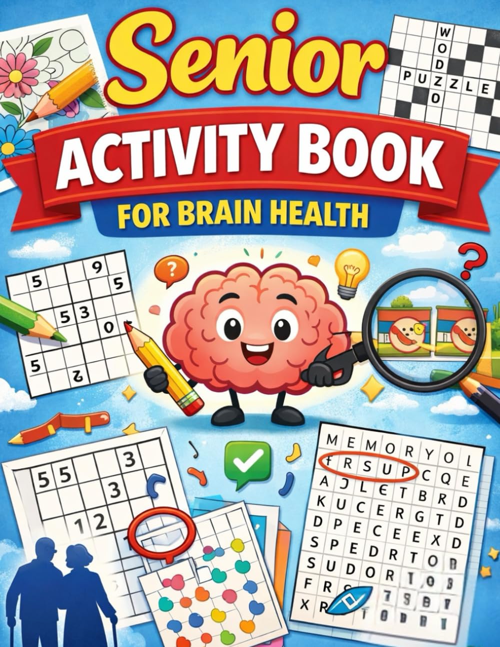 Senior Activity Book for Brain Health: Puzzles, Games, Coloring & Memory Exercises for Seniors