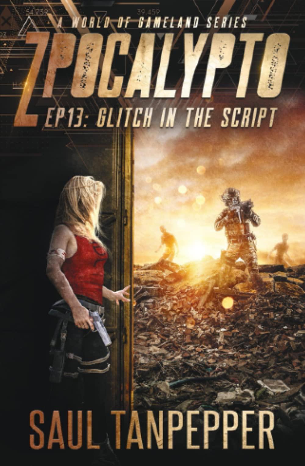 Glitch In The Script: Episode 13 (Zpocalypto: A World of GAMELAND series)