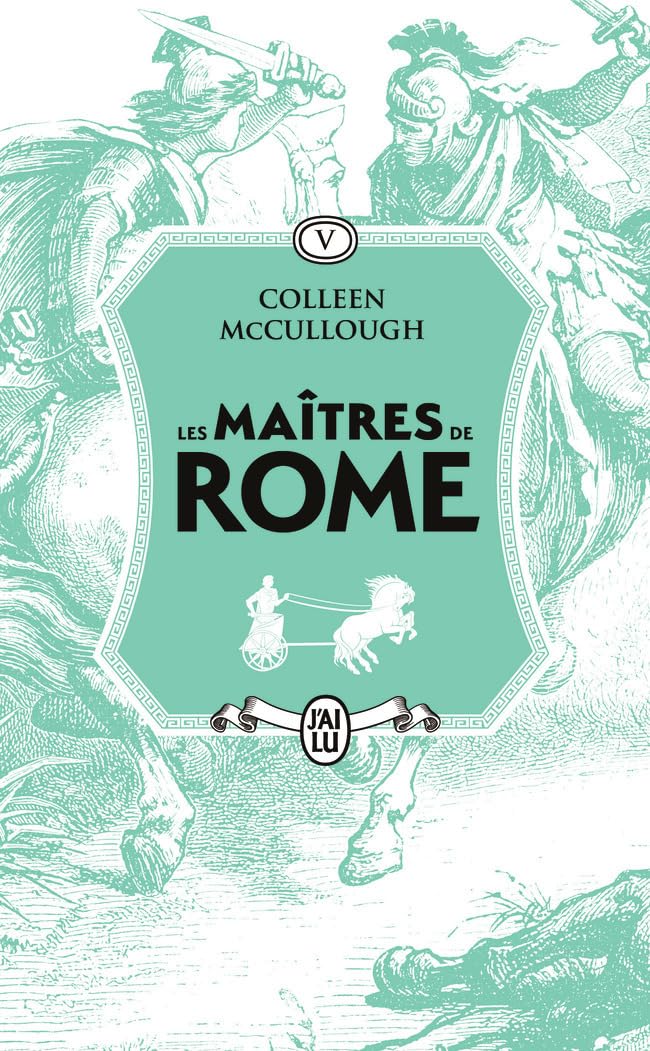 Les maîtres de Rome: Jules César, la violence et la passion (5)