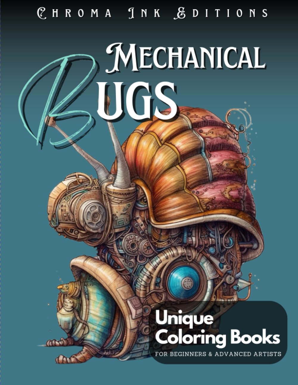 Coloring Book Mechanical Bugs: An Enchanting Steampunk Coloring Adventure