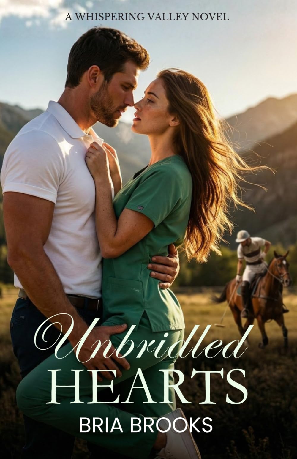 Unbridled Hearts: A Small Town Billionaire Polo Romance (Whispering Valley)