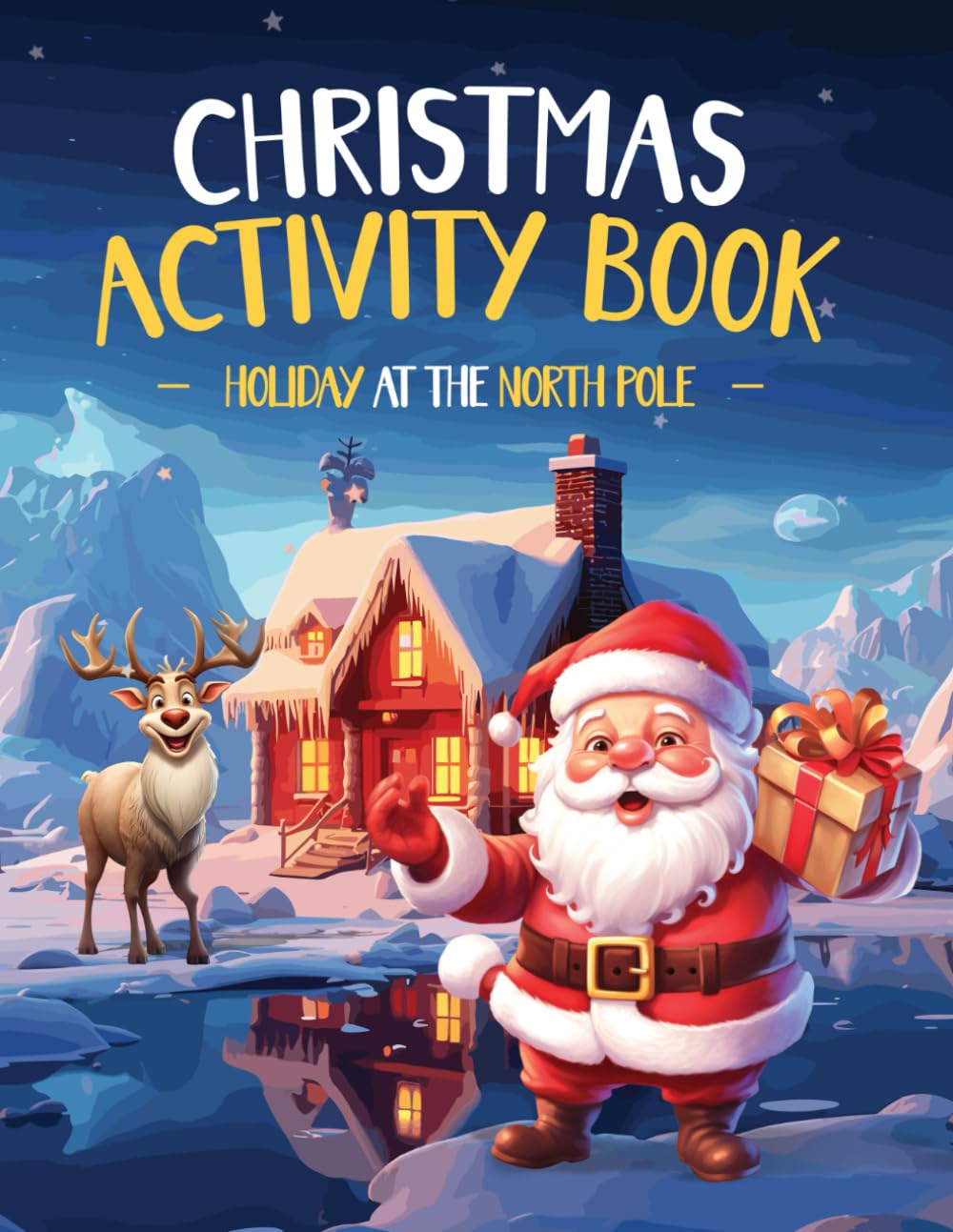 Christmas Activity Book: Holiday at the North Pole