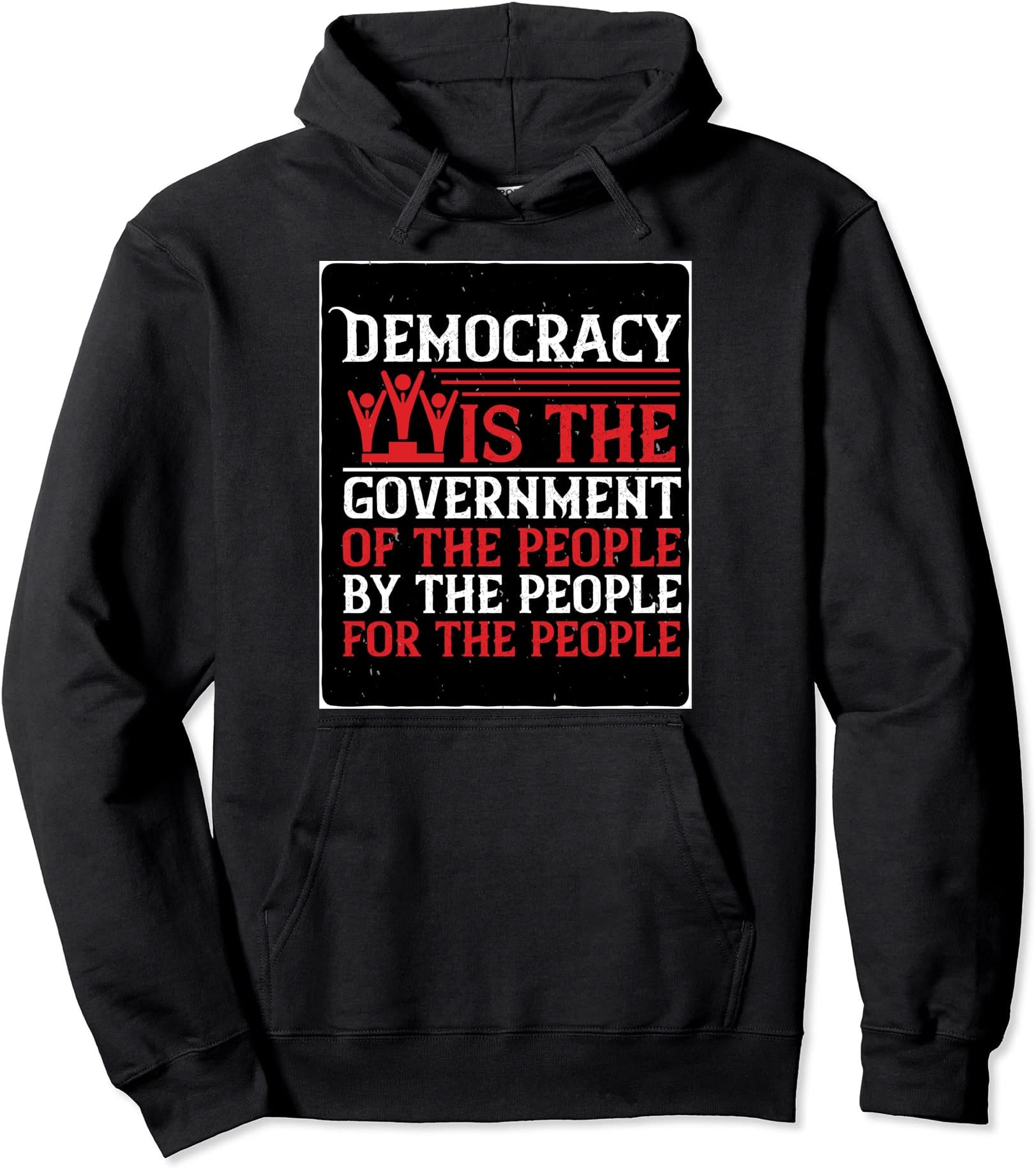 Government of the People, by the People, for the People Pullover Hoodie