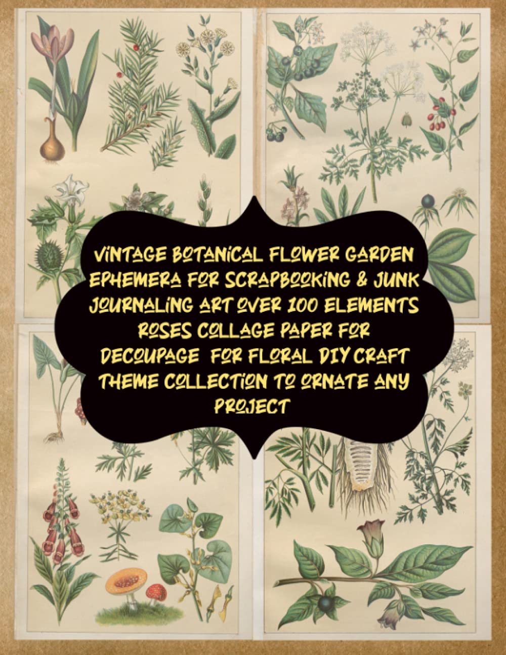 vintage botanical flower garden ephemera for scrapbooking & junk journaling art over 100 elements roses collage paper for decoupage for floral DIY