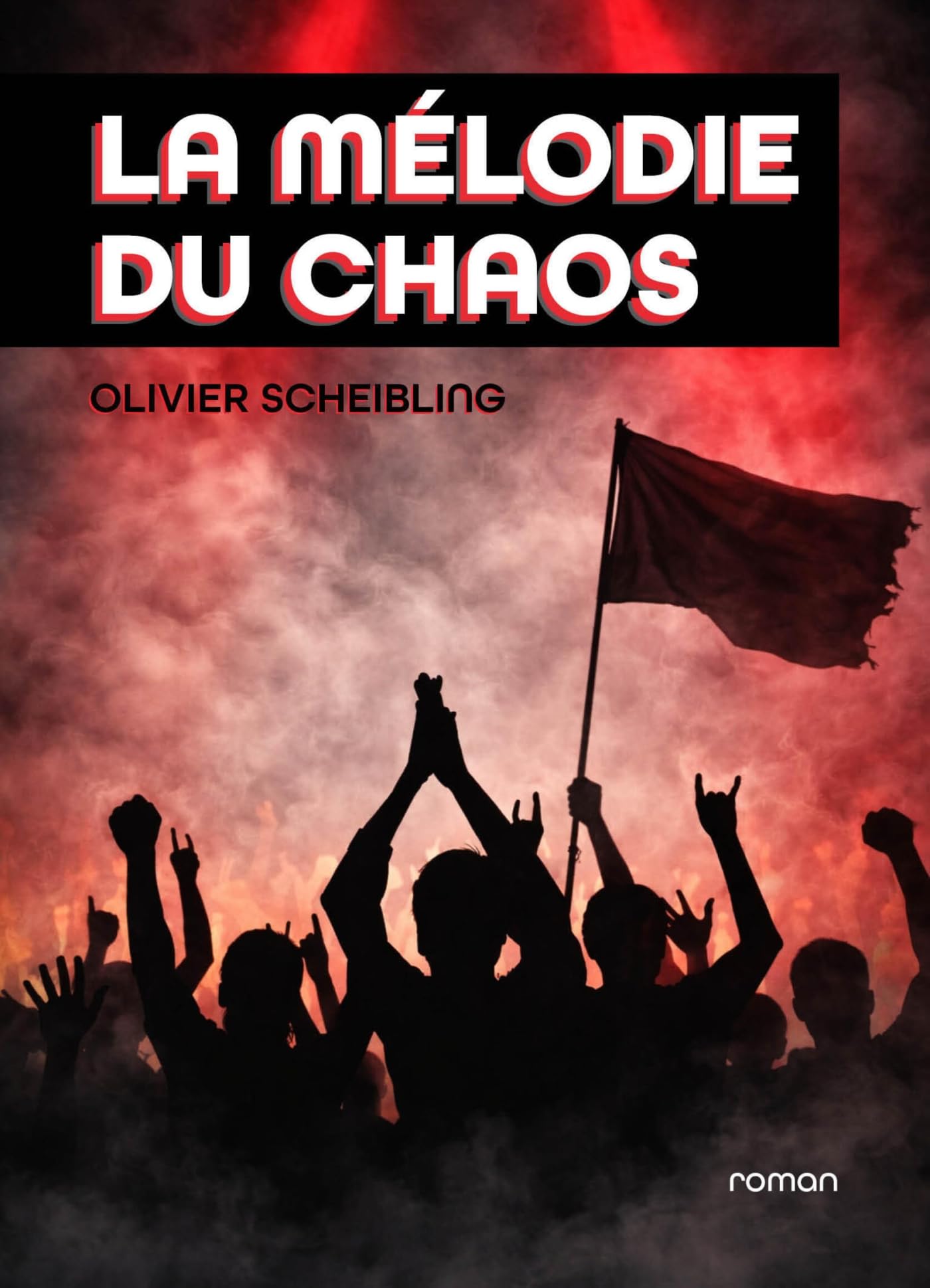 La Mélodie du chaos: Roman