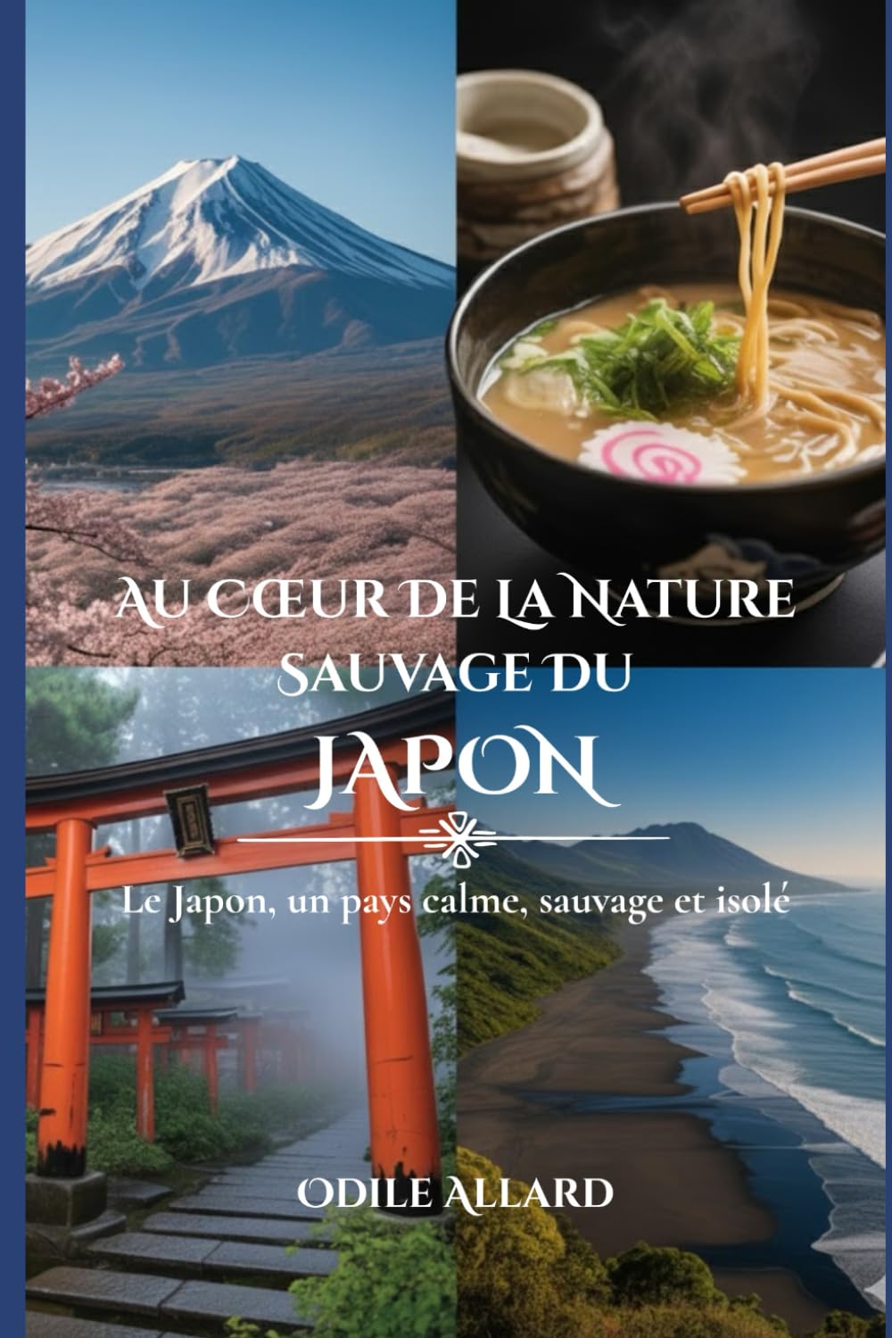 Au cœur de la nature sauvage du Japon: Le Japon, un pays calme, sauvage et isolé (Into the wild side series)