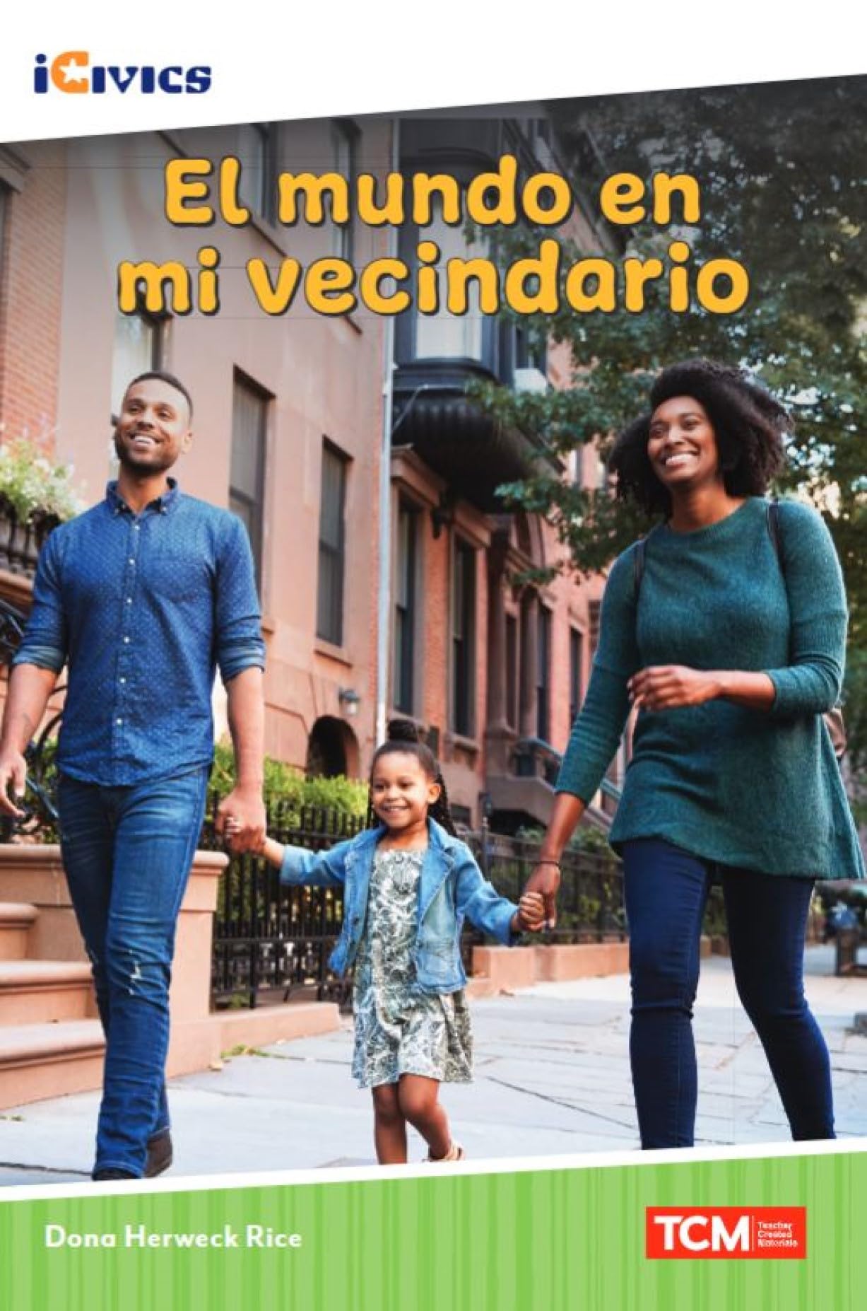 El mundo en mi vecindario (iCivics) (Spanish Edition)