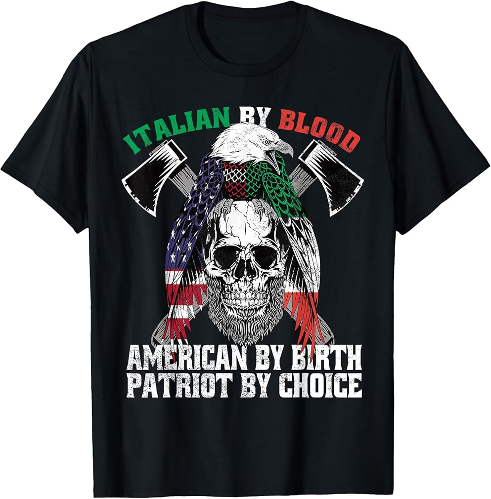 Italian By Blood American By Birth Patriot by Choice Eagle T-Shirt